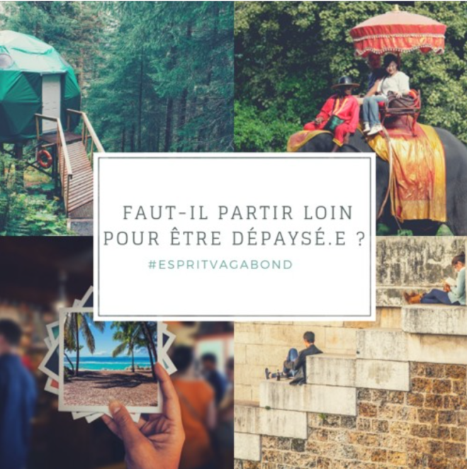PODCAST ESPRIT VAGABOND – Faut-il partir loin pour être dépaysé.e ?